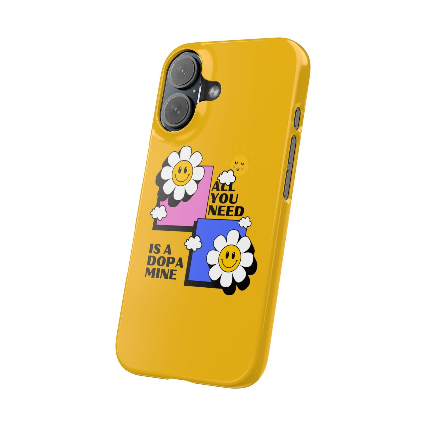 All You Need Is A Dopamine SmileandLaughTees Slim Phone Case