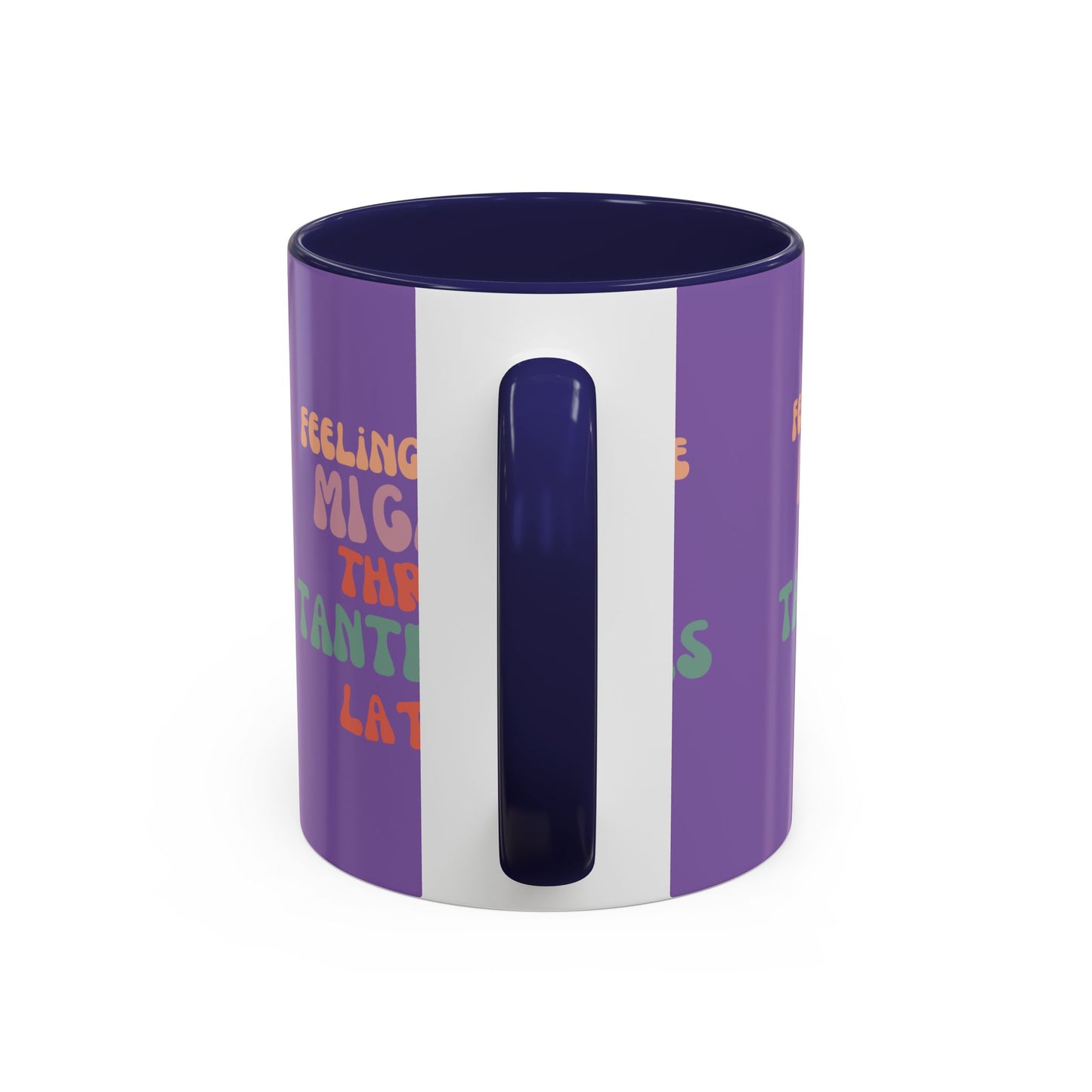 Feeling Cute Might Throw Tantrums Later SmileandLaughTees Accent Coffee Mug (11, 15oz)