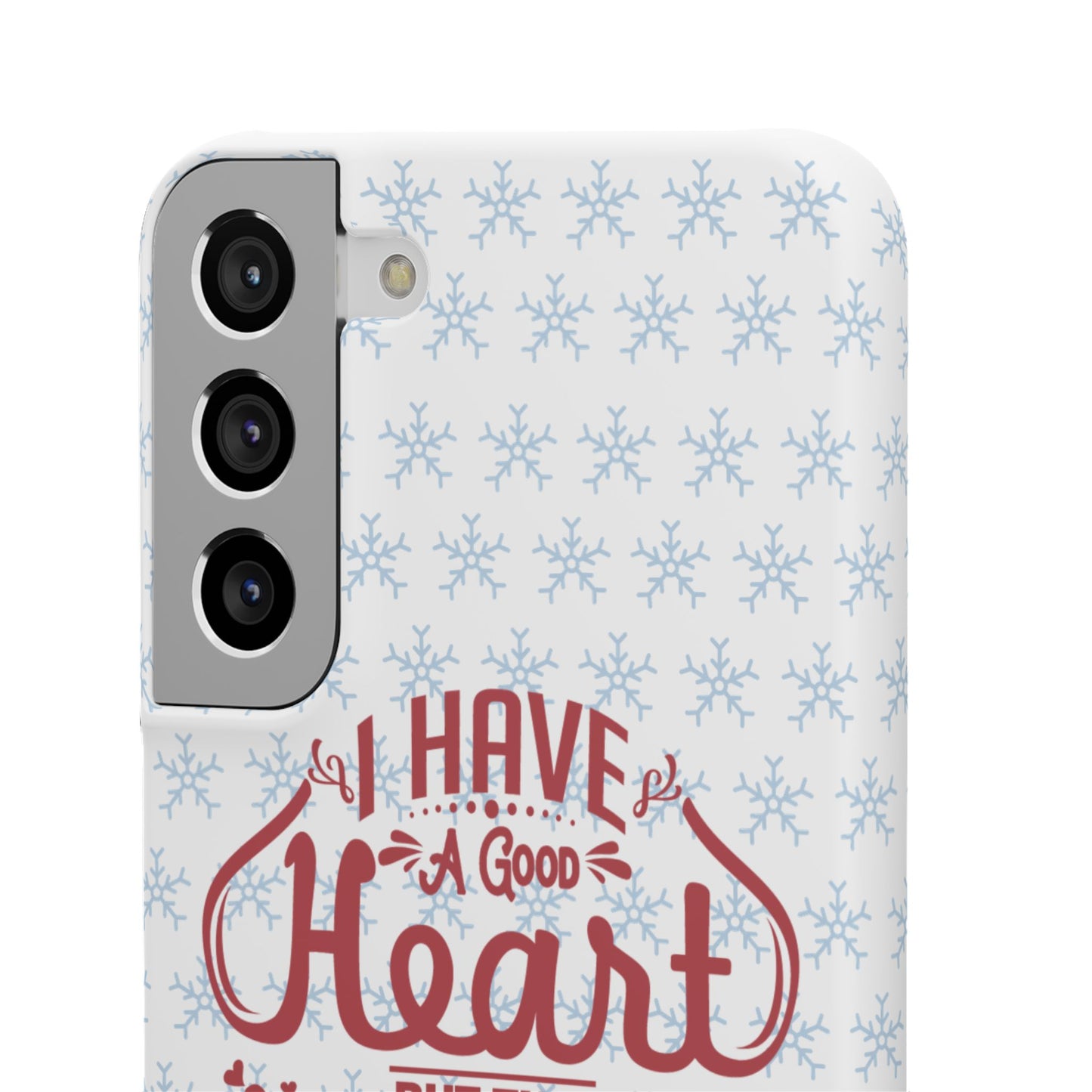 I’ve Got A Good Heart But This Mouth SmileandLaughTees Snap Phone Case