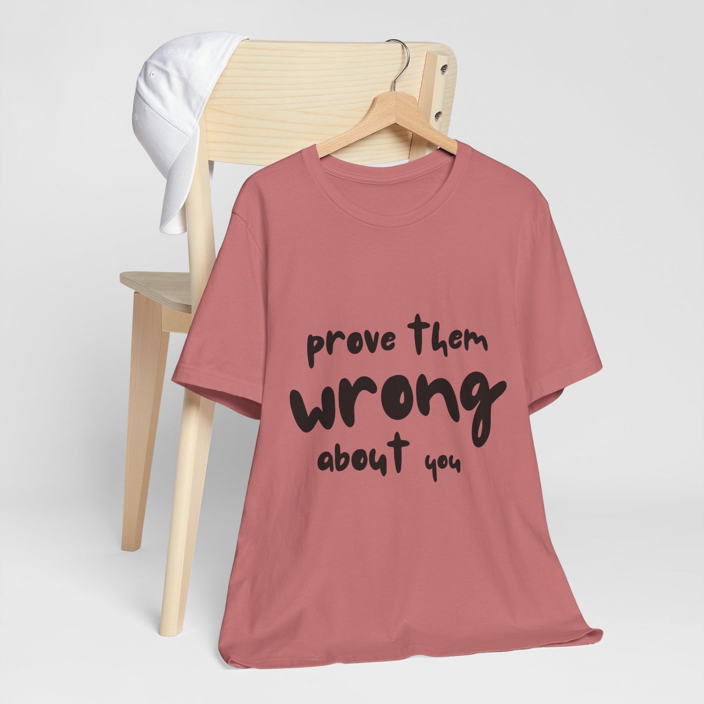 Prove Them Wrong About You SmileandLaughTees Unisex Jersey Short Sleeve T-Shirt