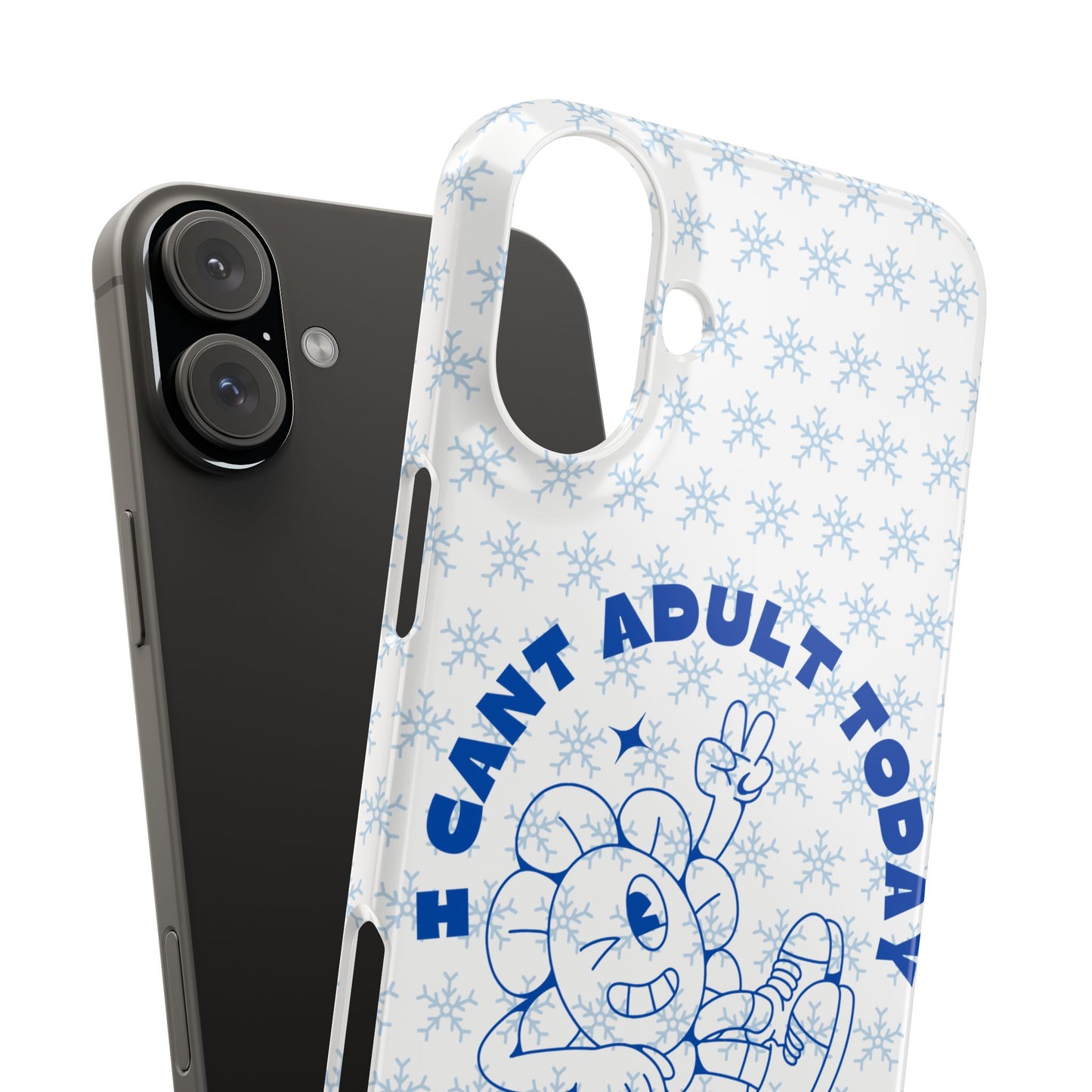 I Cant Adult Today SmileandLaughTees Snap Phone Case