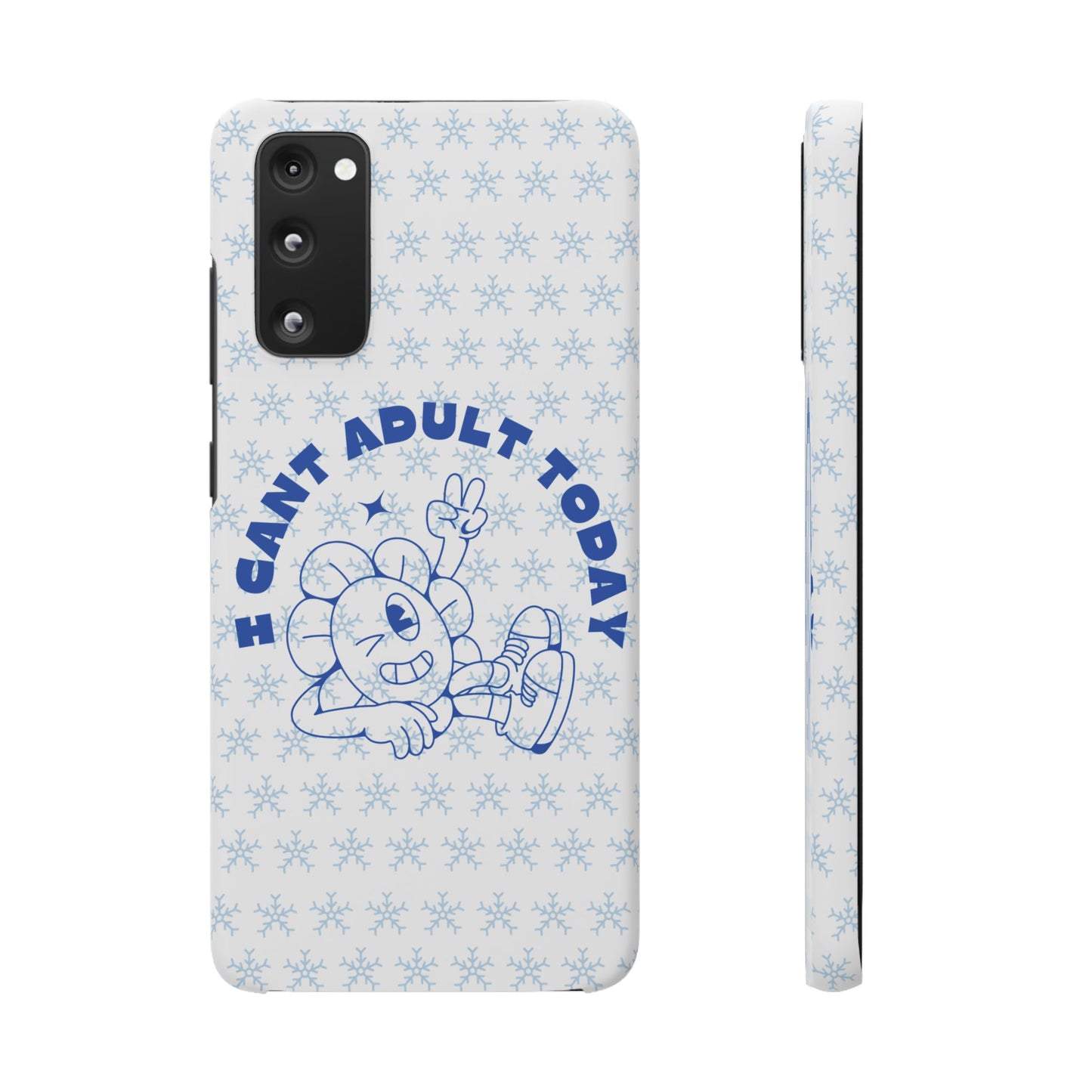 I Cant Adult Today SmileandLaughTees Snap Phone Case