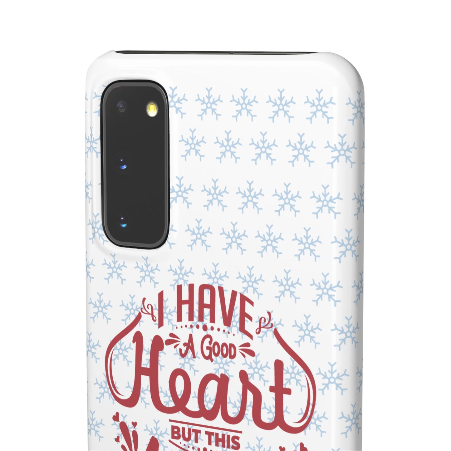 I’ve Got A Good Heart But This Mouth SmileandLaughTees Snap Phone Case