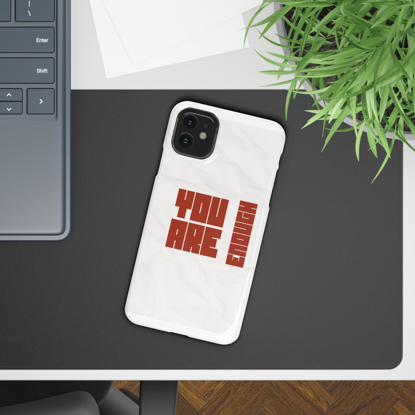 You Are Enough SmileandLaughTees Slim Phone Case