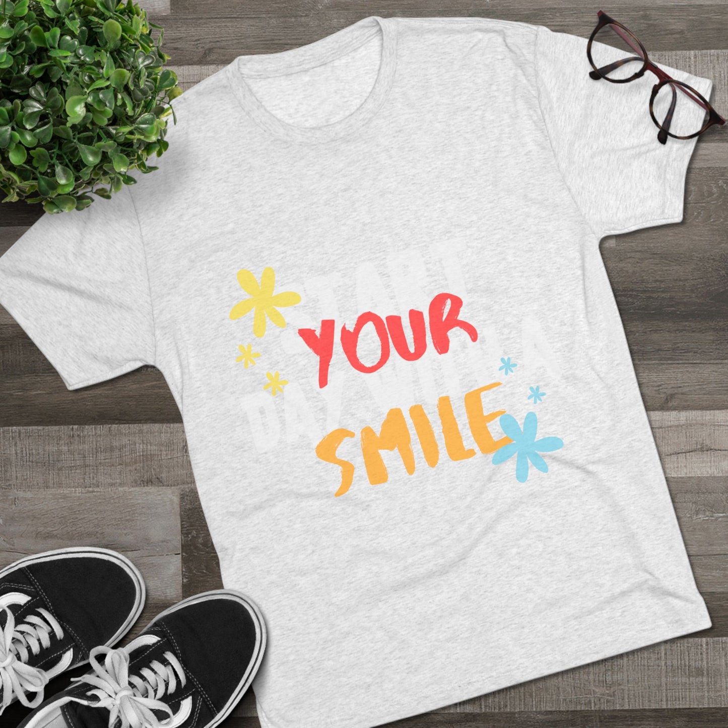 Start Your Day With A Smile SmileandLaughTees Unisex Tri-Blend Crew T-Shirt