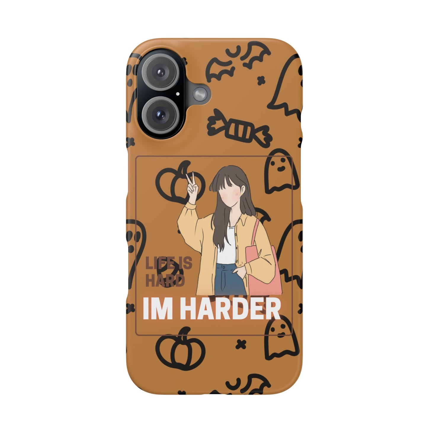 Life Is Hard Im Harder  SmileandLaughTees Slim Phone Case