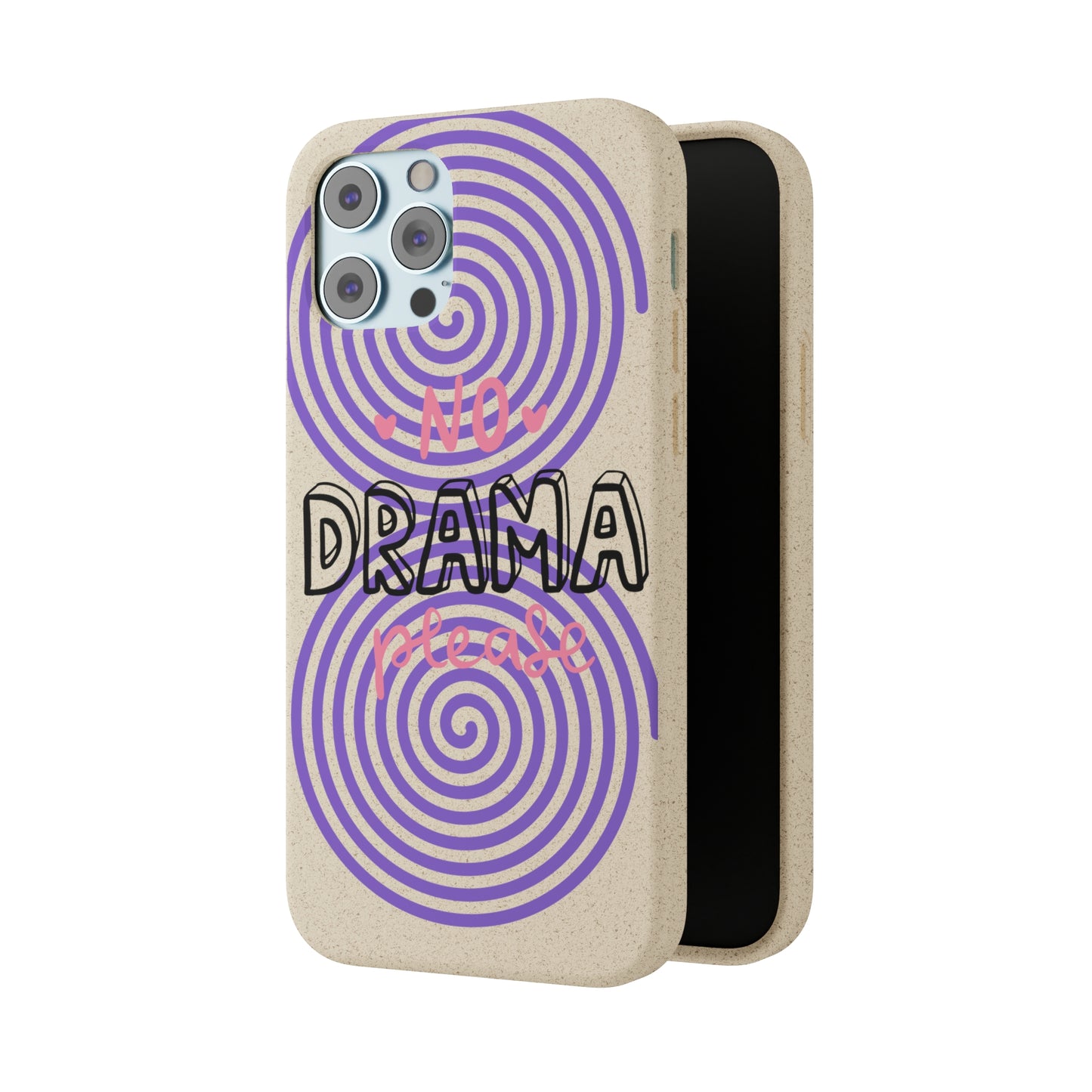 No Drama Please SmileandLaughTees Biodegradable Phone Case