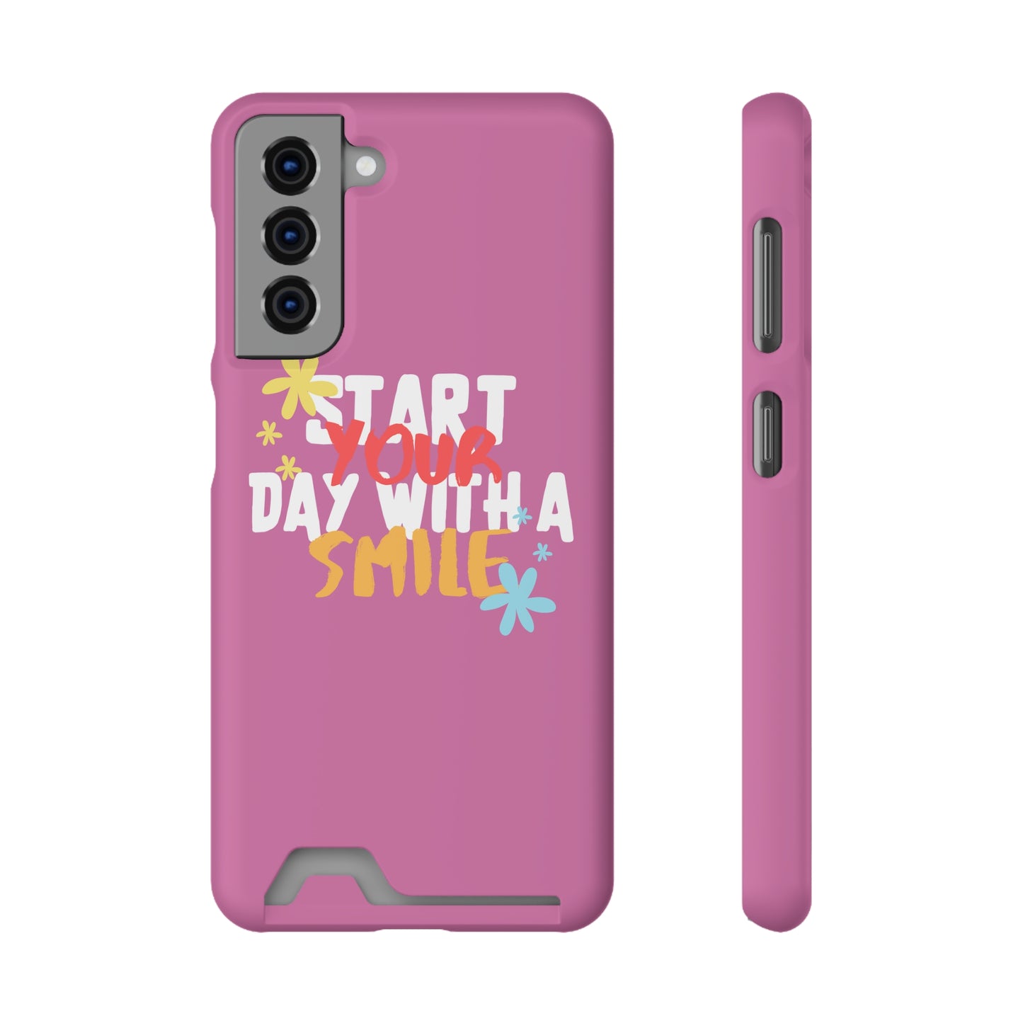 Start Your Day With A Smile SmileandLaughTees Phone Case With Card Holder