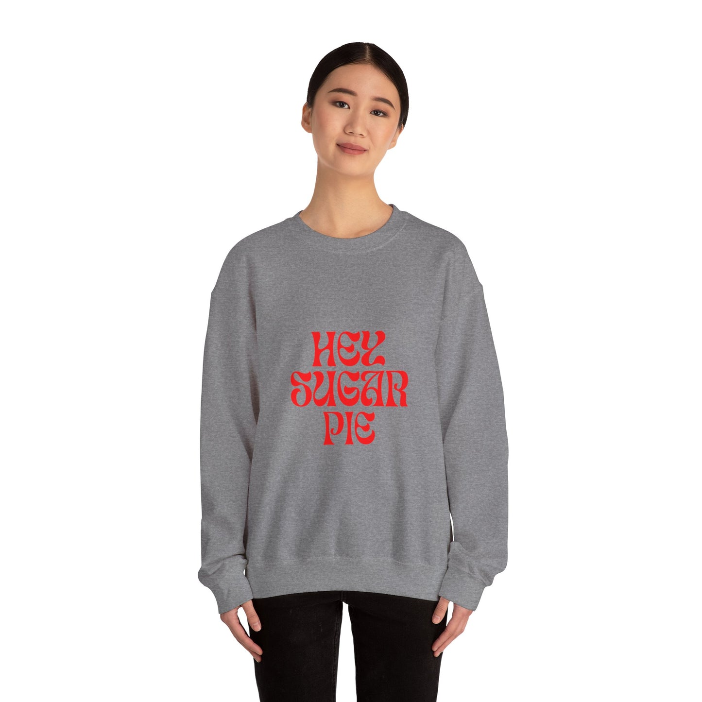 Hey Sugar Pie SmileandLaughTees Unisex Heavy Blend™ Crewneck Sweatshirt