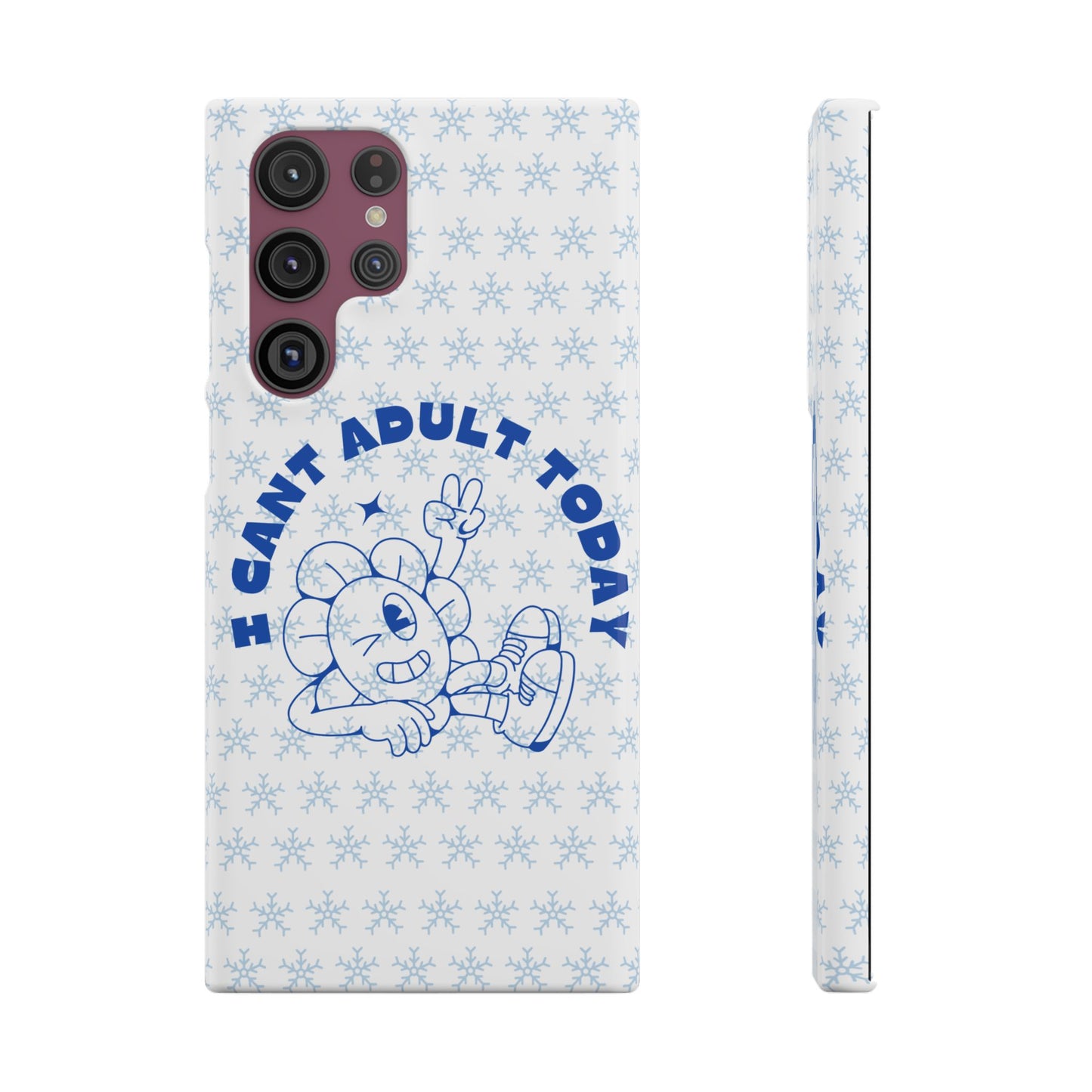 I Cant Adult Today SmileandLaughTees Snap Phone Case