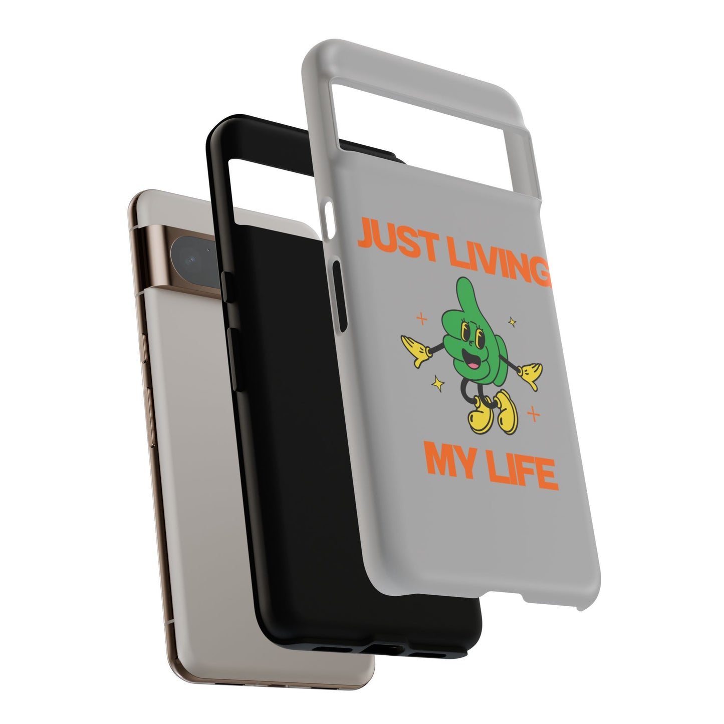 Just Living My Life SmileandLaughTees Tough Phone Case