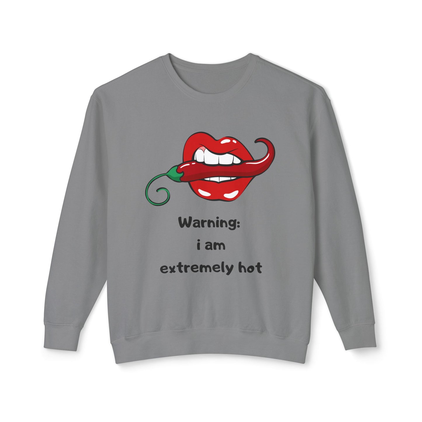 Warning I Am Extremely Hot SmileandLaughTees Unisex Lightweight Crewneck Sweatshirt