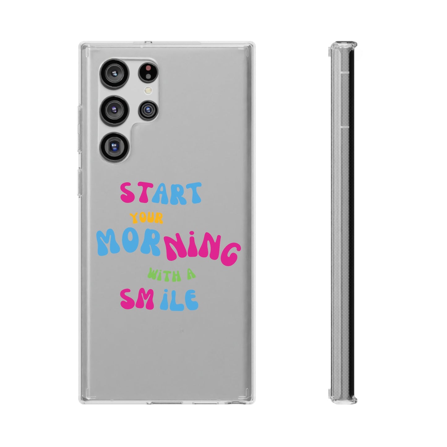 Start Your Morning With A Smile SmileandLaughTees Clear Phone Case