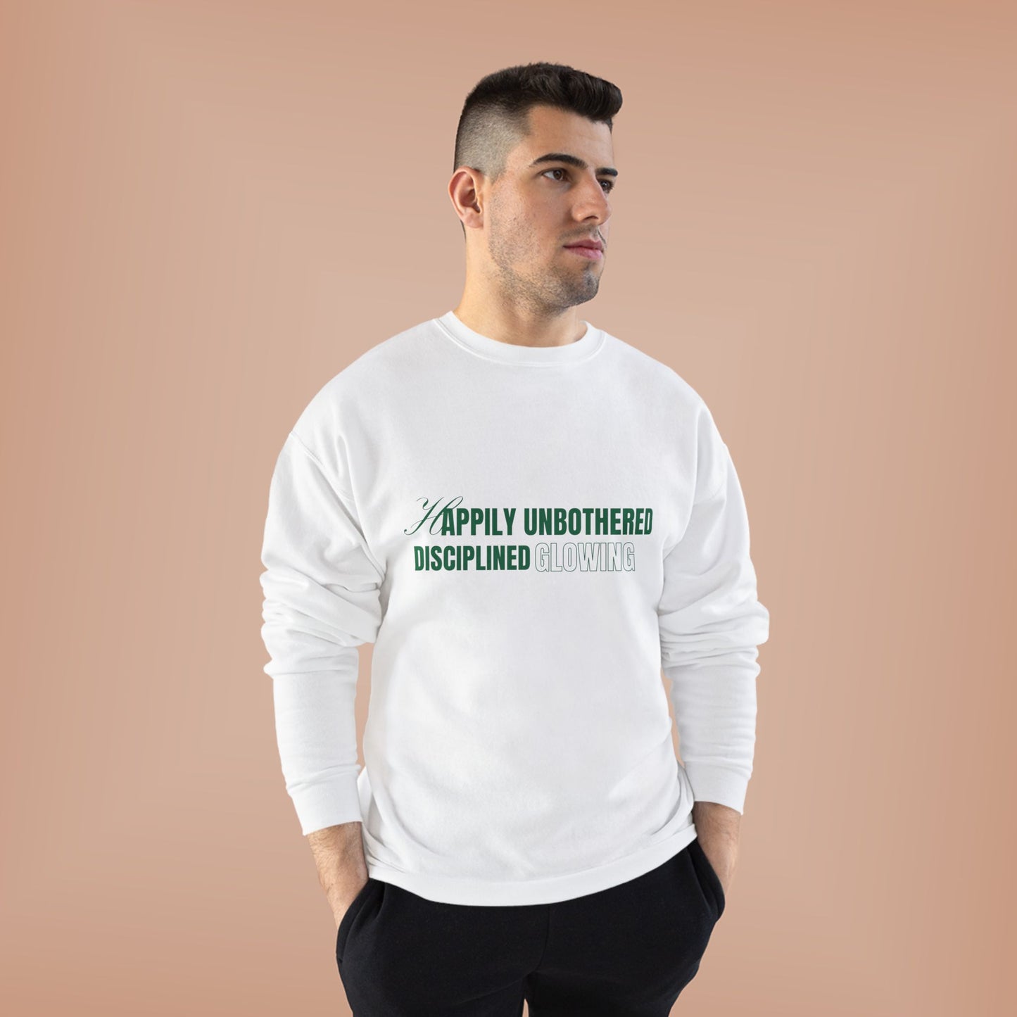 Happily Unbothered Disciplined Glowing SmileandLaughTees Unisex EcoSmart® Crewneck Sweatshirt