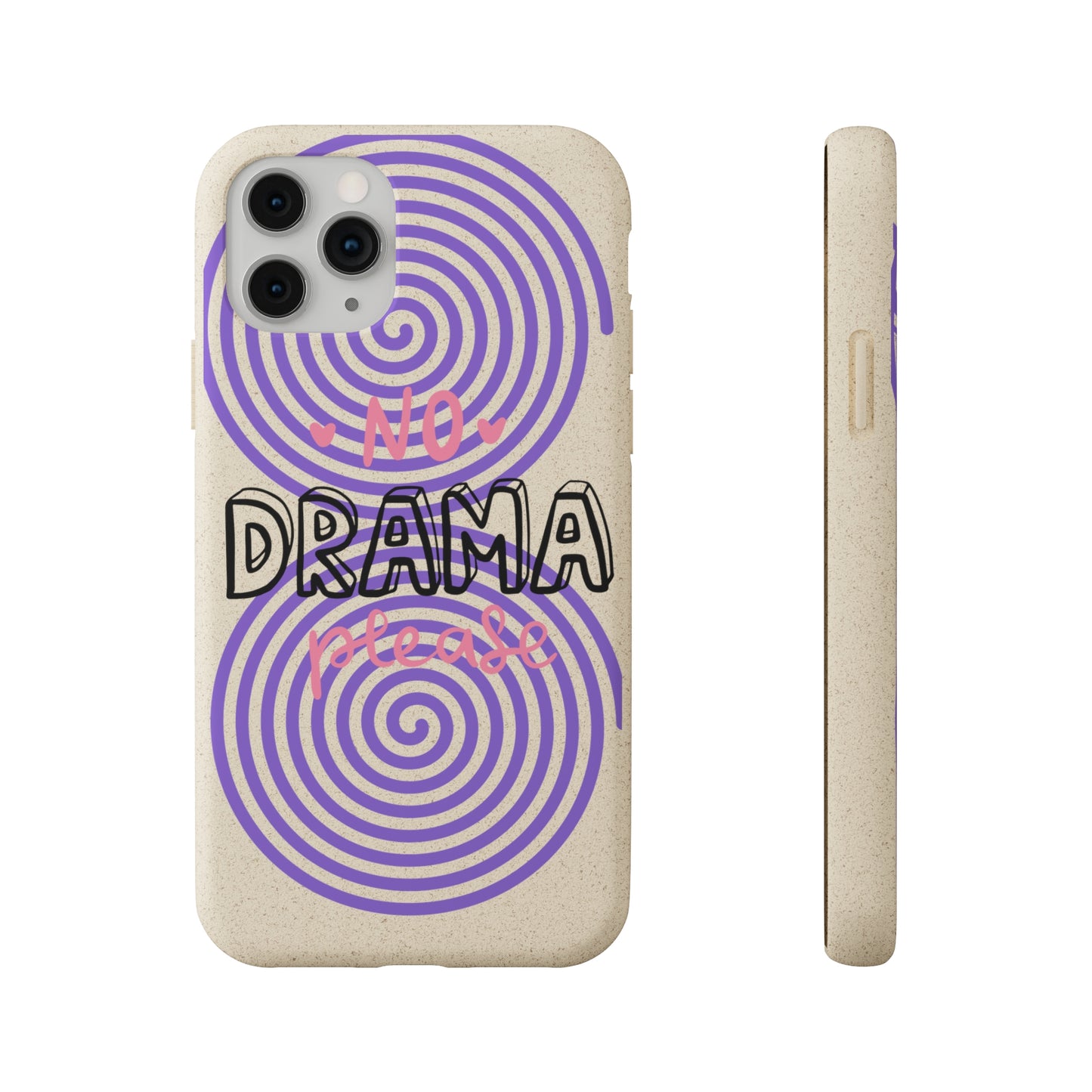 No Drama Please SmileandLaughTees Biodegradable Phone Case