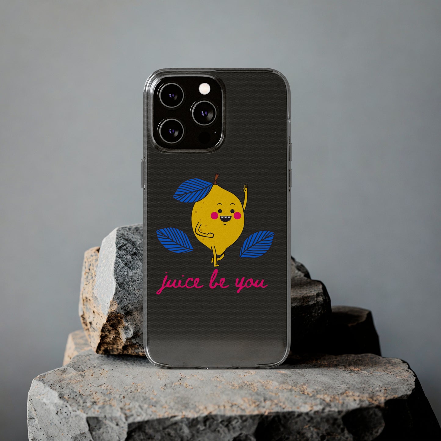 Juice Be You SmileandLaughTees Clear Silicone Phone Case