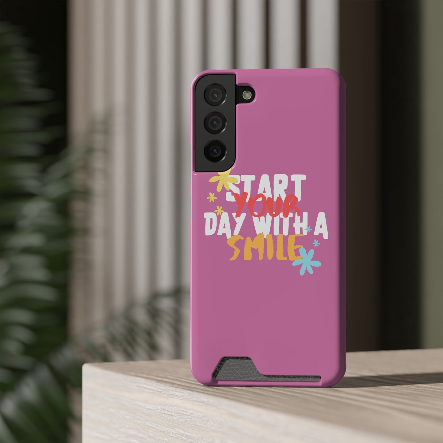 Start Your Day With A Smile SmileandLaughTees Phone Case With Card Holder