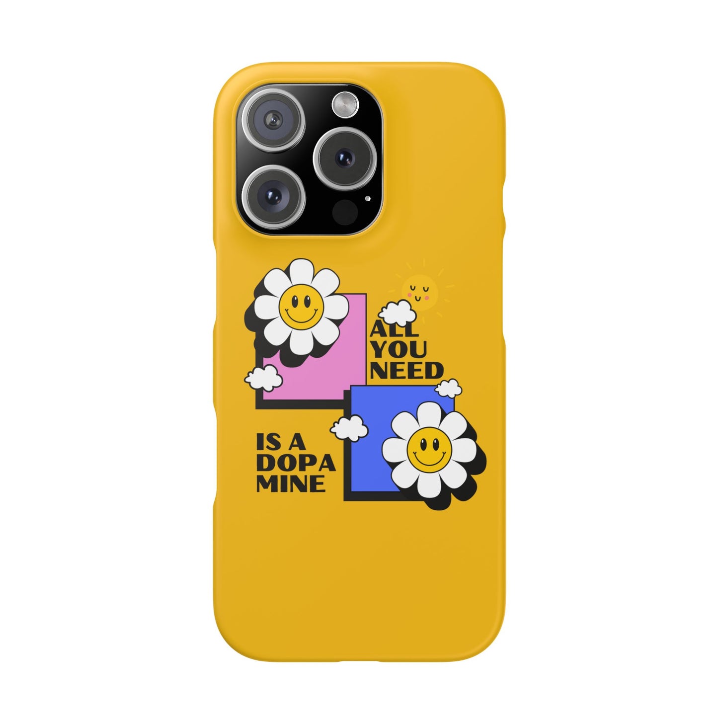 All You Need Is A Dopamine SmileandLaughTees Slim Phone Case