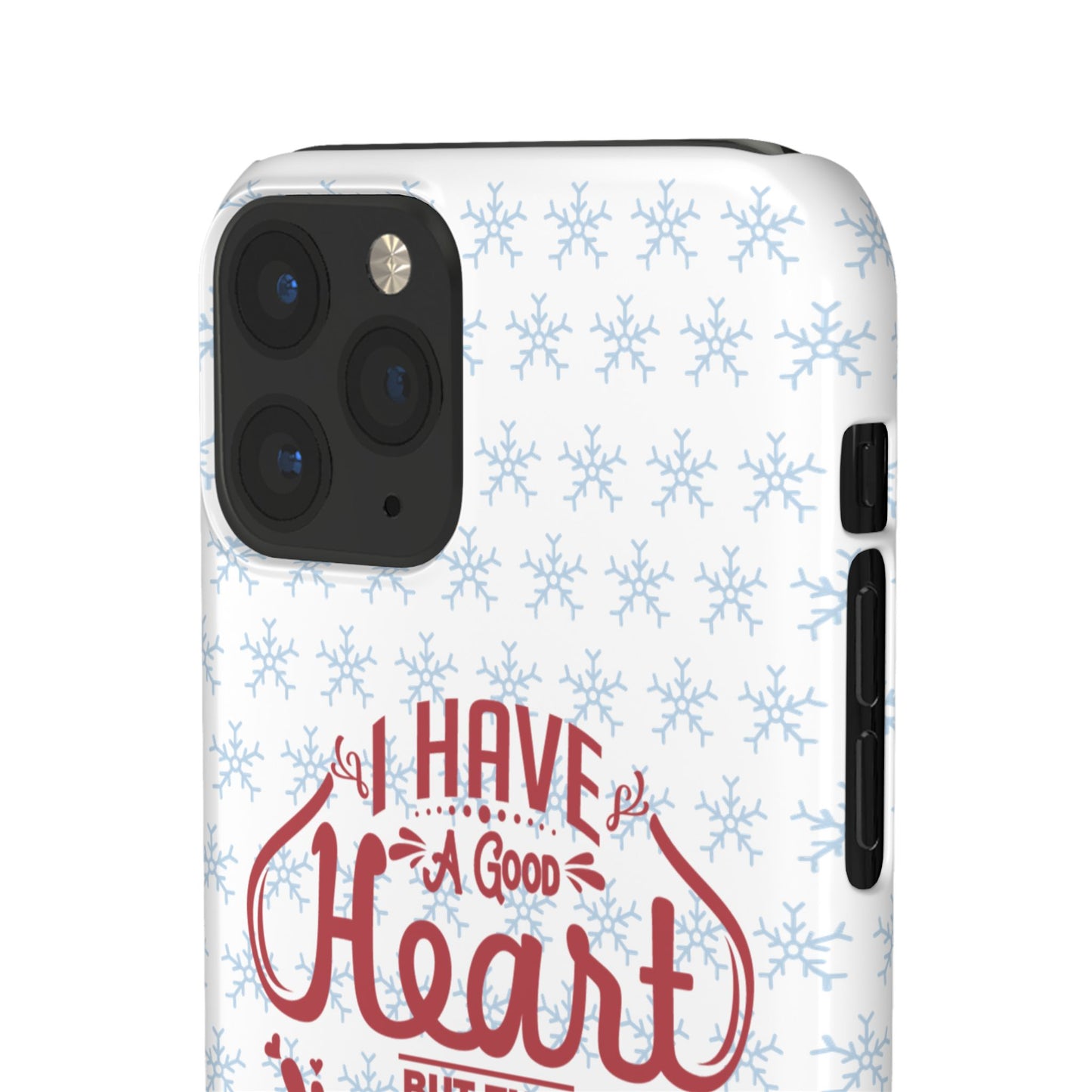 I’ve Got A Good Heart But This Mouth SmileandLaughTees Snap Phone Case