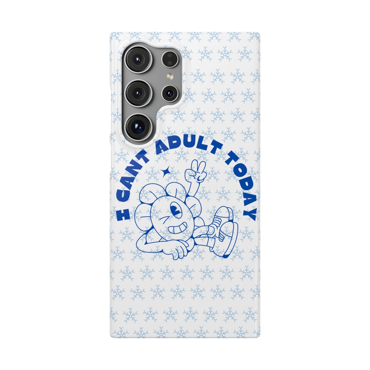 I Cant Adult Today SmileandLaughTees Snap Phone Case