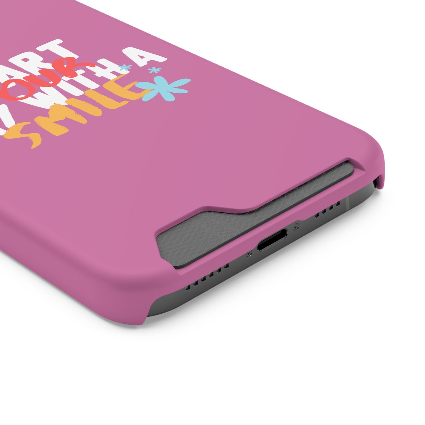 Start Your Day With A Smile SmileandLaughTees Phone Case With Card Holder