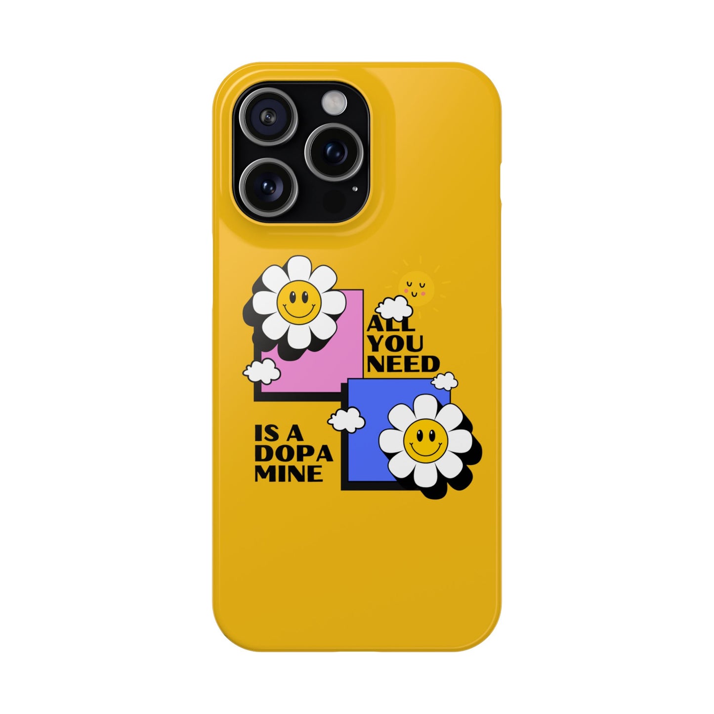 All You Need Is A Dopamine SmileandLaughTees Slim Phone Case