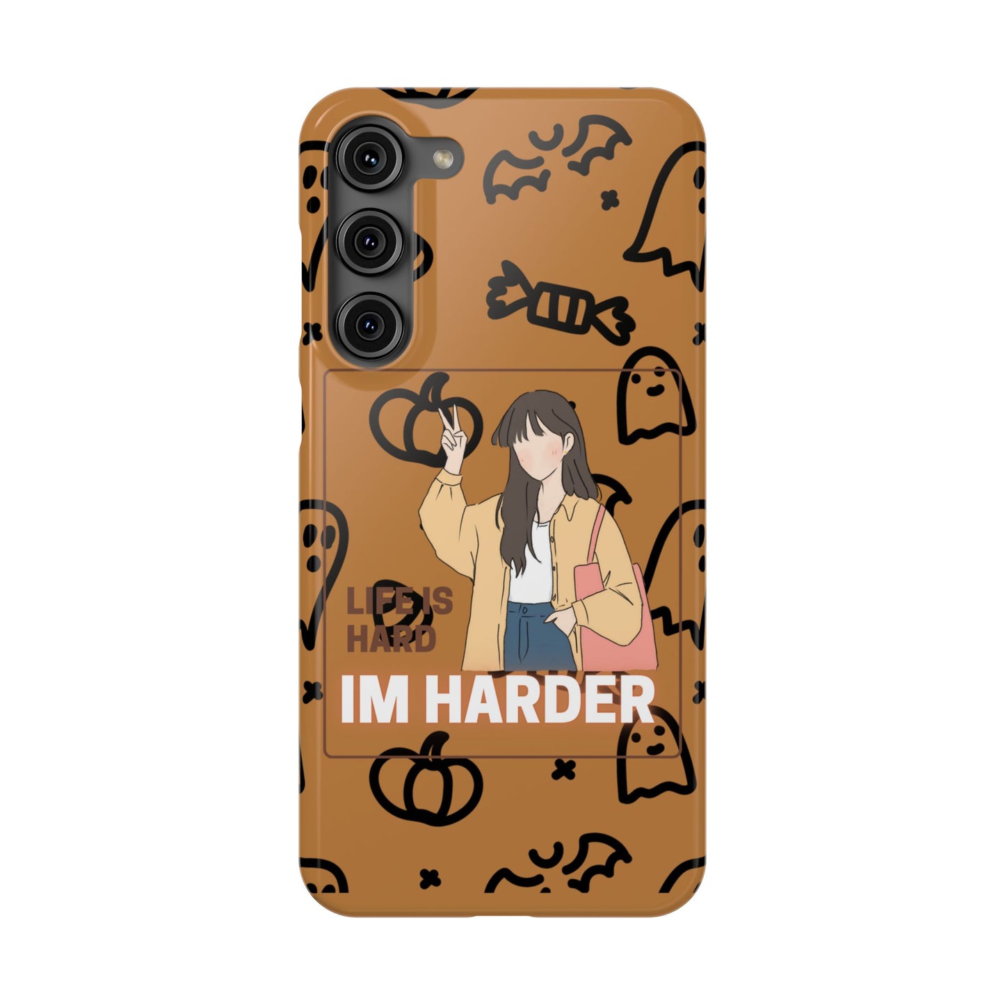 Life Is Hard Im Harder  SmileandLaughTees Slim Phone Case