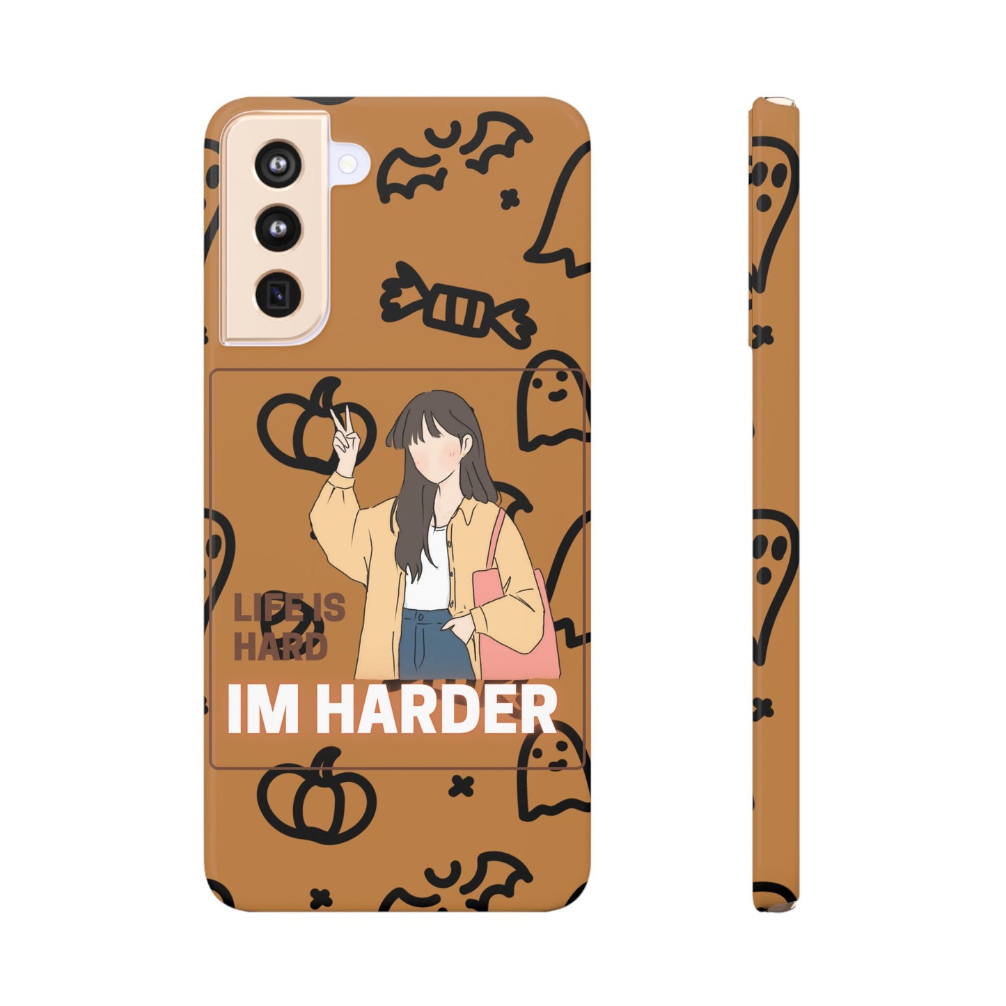 Life Is Hard Im Harder  SmileandLaughTees Slim Phone Case