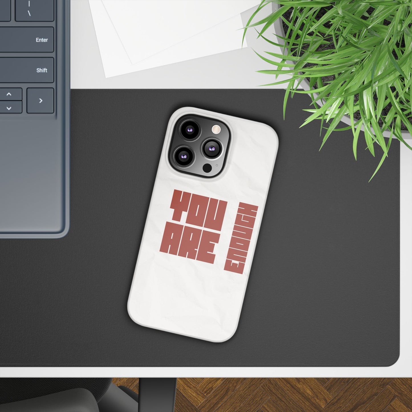 You Are Enough SmileandLaughTees Slim Phone Case