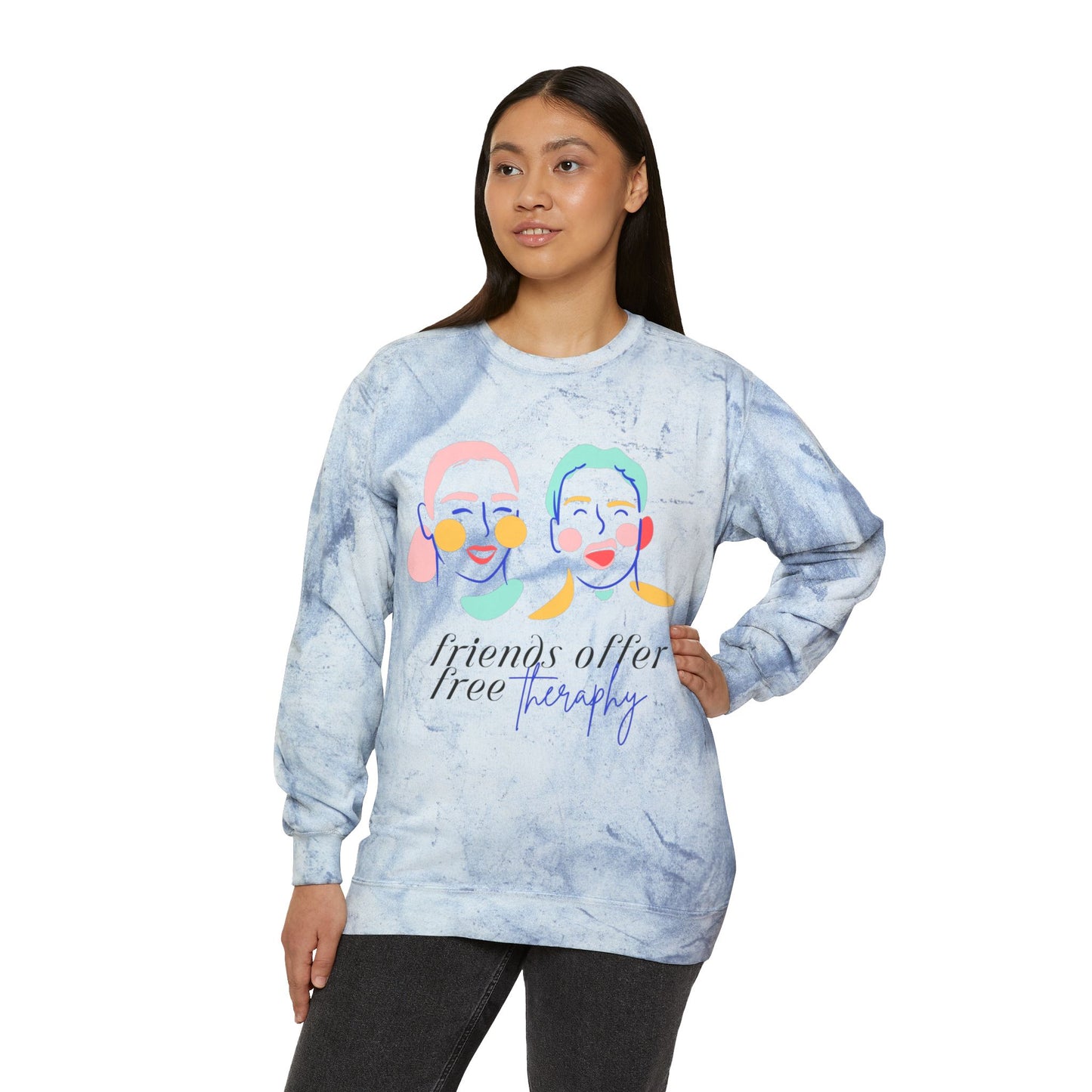 Friends Offer Free Therapy SmileandLaughTees Unisex Color Blast Crewneck Sweatshirt