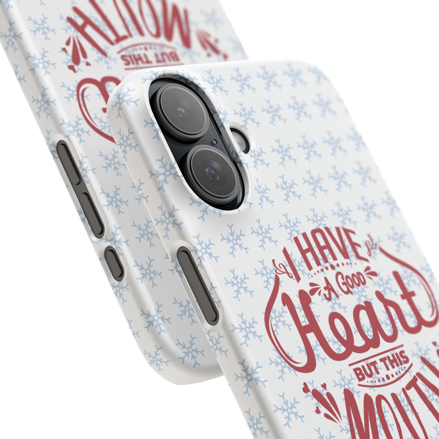 I’ve Got A Good Heart But This Mouth SmileandLaughTees Snap Phone Case