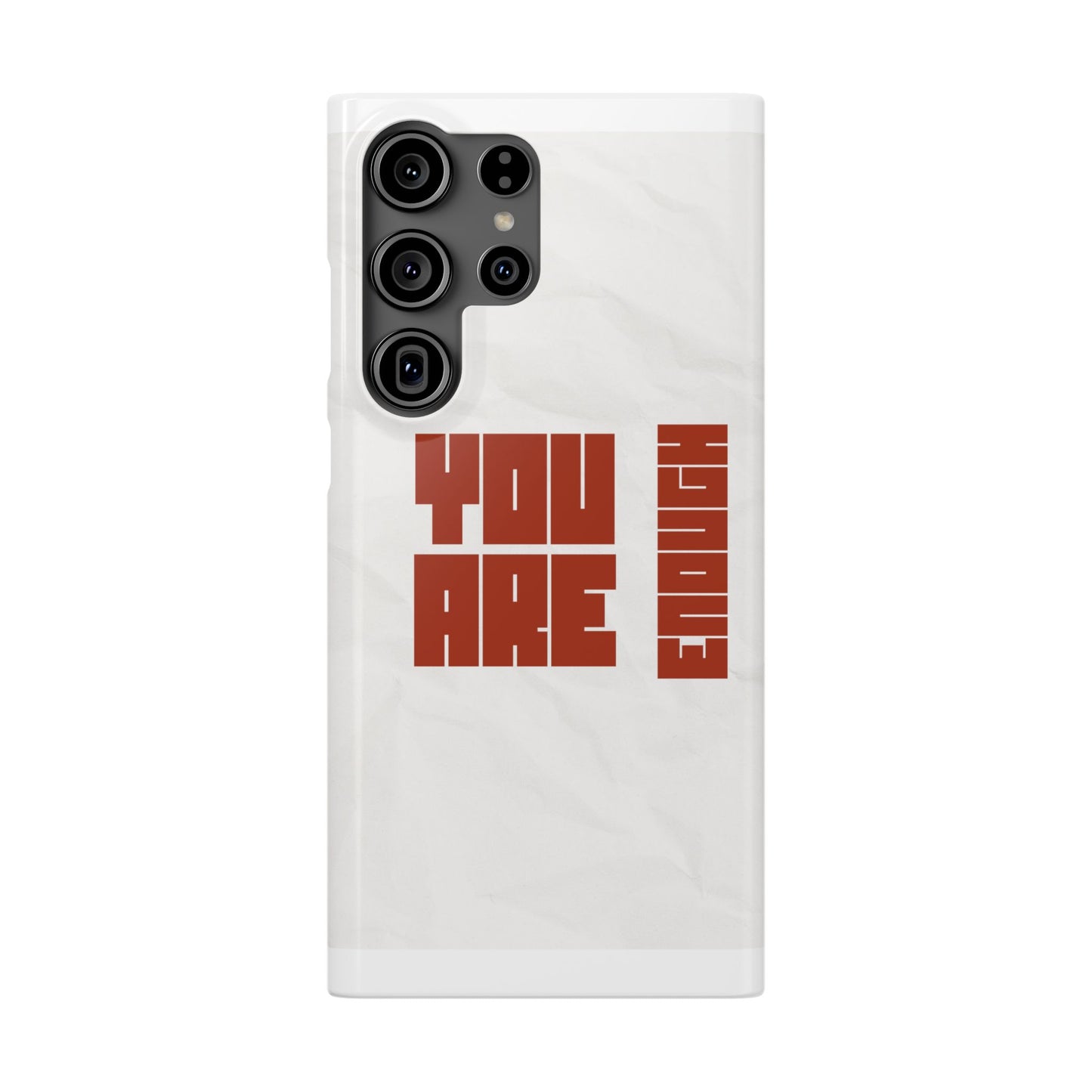 You Are Enough SmileandLaughTees Slim Phone Case