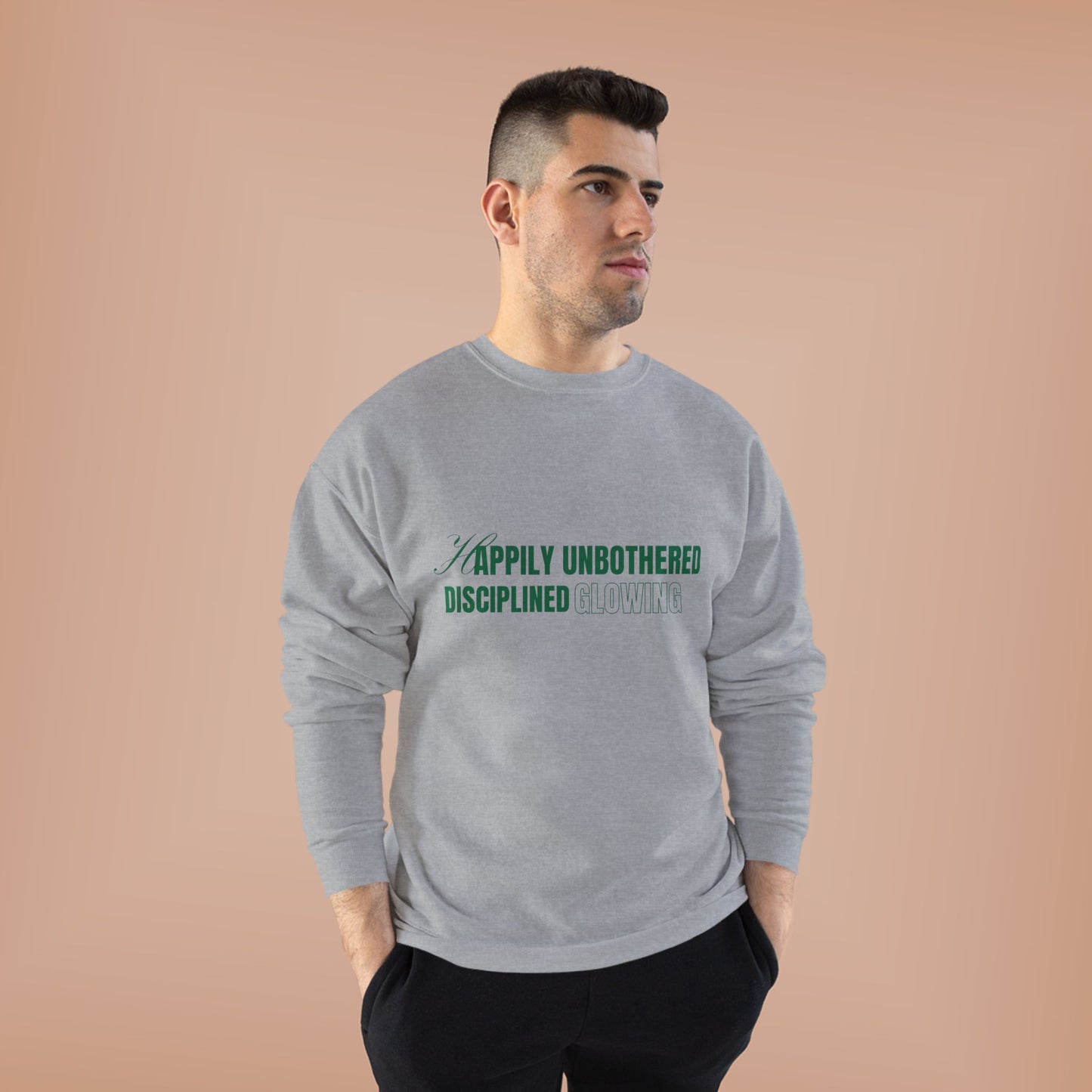 Happily Unbothered Disciplined Glowing SmileandLaughTees Unisex EcoSmart® Crewneck Sweatshirt