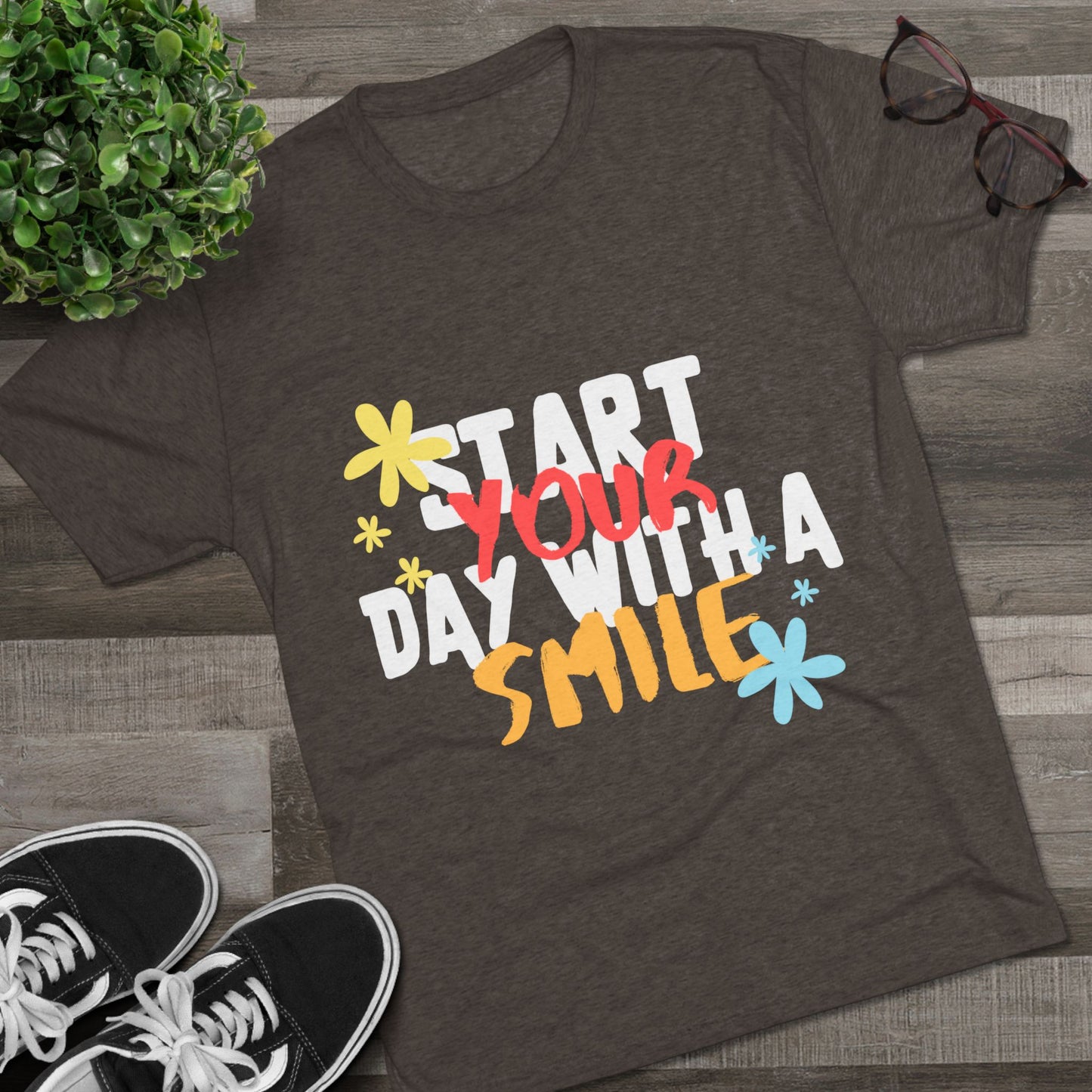 Start Your Day With A Smile SmileandLaughTees Unisex Tri-Blend Crew T-Shirt