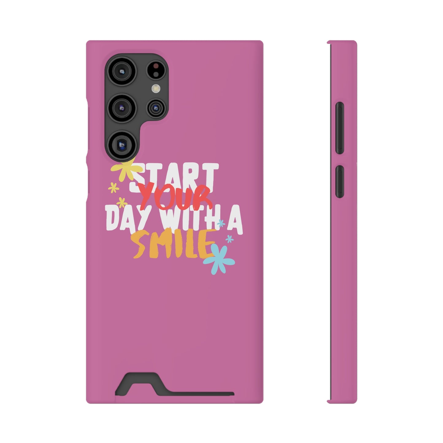 Start Your Day With A Smile SmileandLaughTees Phone Case With Card Holder