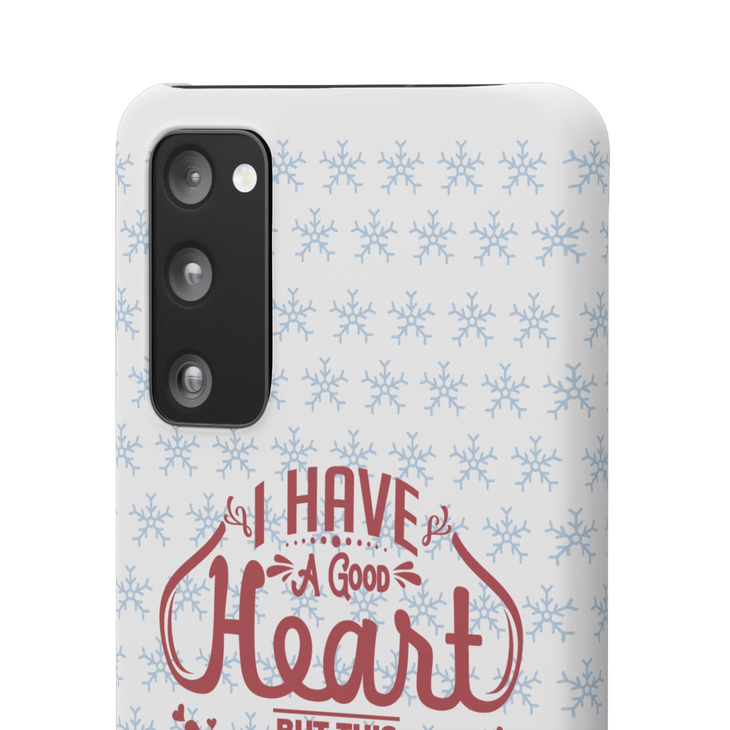 I’ve Got A Good Heart But This Mouth SmileandLaughTees Snap Phone Case