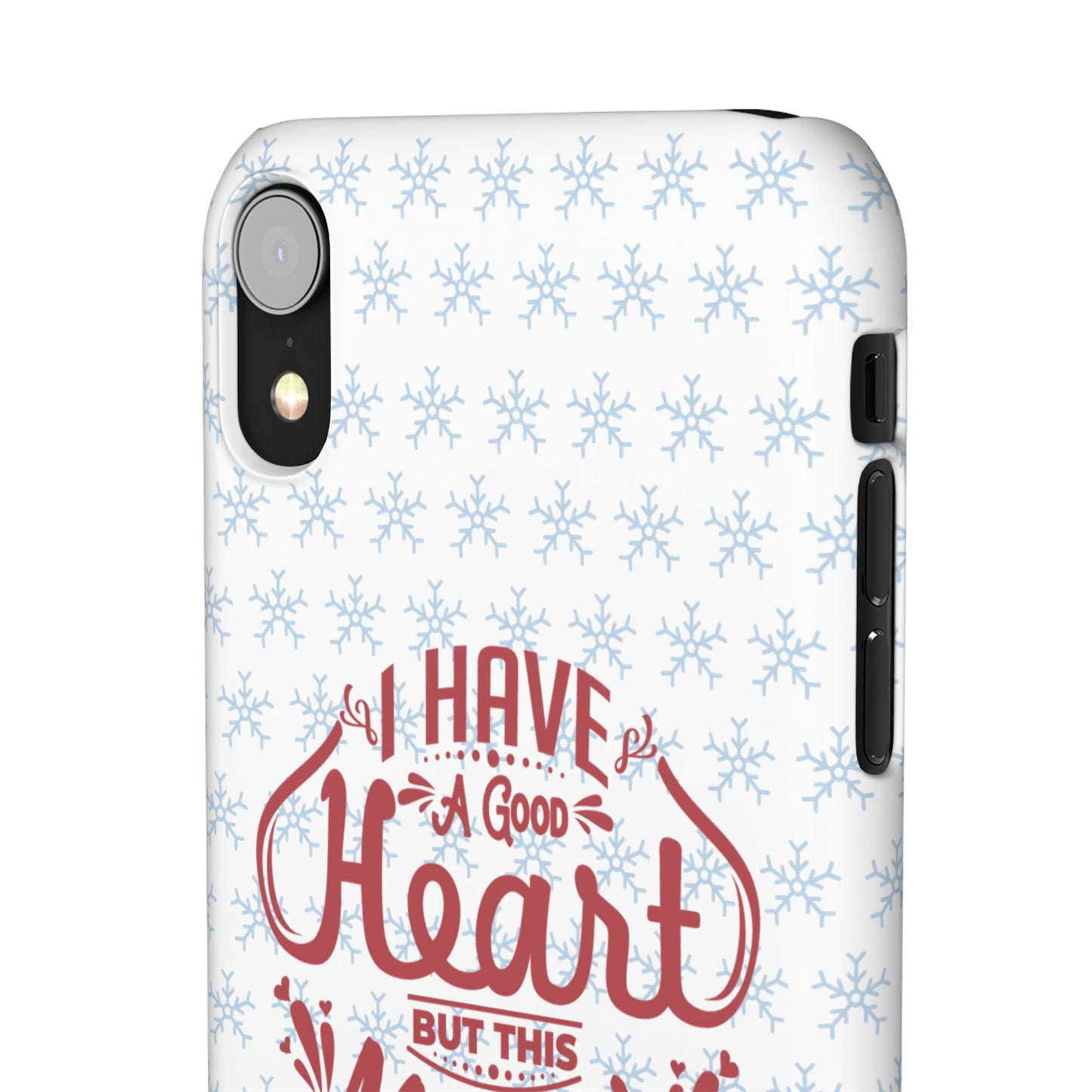 I’ve Got A Good Heart But This Mouth SmileandLaughTees Snap Phone Case