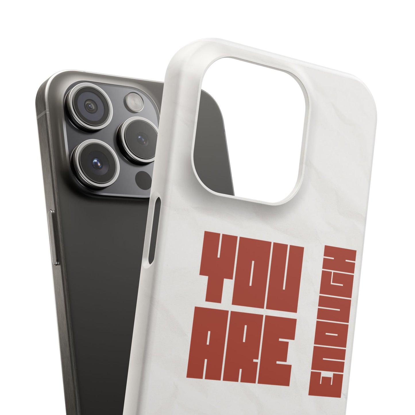 You Are Enough SmileandLaughTees Slim Phone Case