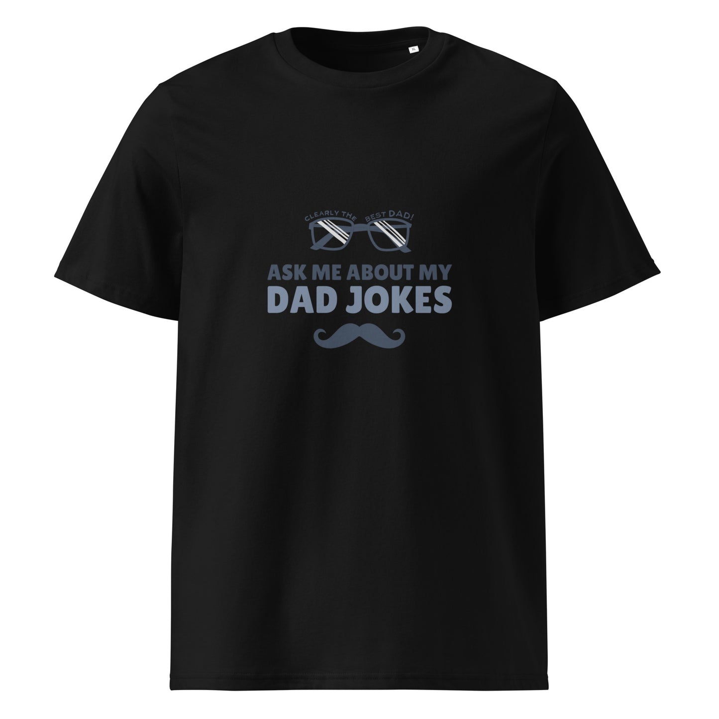 Ask Me About My Dad Jokes SmileandLaughTees Unisex organic cotton t-shirt